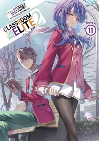 Beletria Classroom of the Elite: Year 2 (Light Novel) Vol. 11 - Syougo Kinugasa