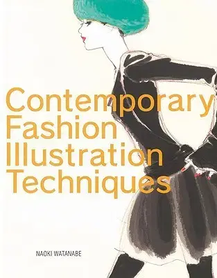 Cudzojazyčná literatúra Contemporary Fashion Illustrat - Naoki Watanabe,Noboru Okano