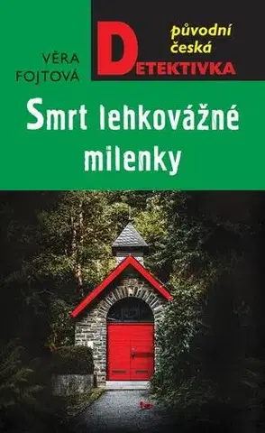 Detektívky, trilery, horory Smrt lehkovážné milenky - Věra Fojtová