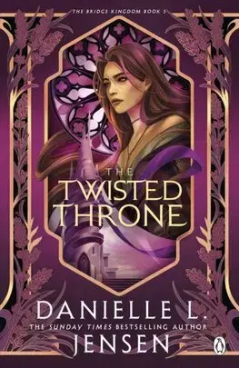 Sci-fi a fantasy The Twisted Throne - The Bridge Kingdom 5 - Danielle L. Jensen
