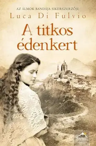 Romantická beletria A titkos édenkert - Luca Di Fulvio