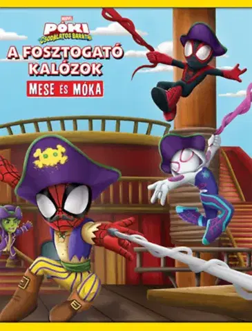 Rozprávky Póki és csodálatos barátai - A fosztogató kalózok - Mese és móka