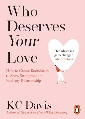 Motivačná literatúra Who Deserves Your Love - KC Davis