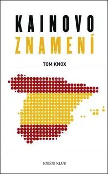 Detektívky, trilery, horory Kainovo znamení - Tom Knox