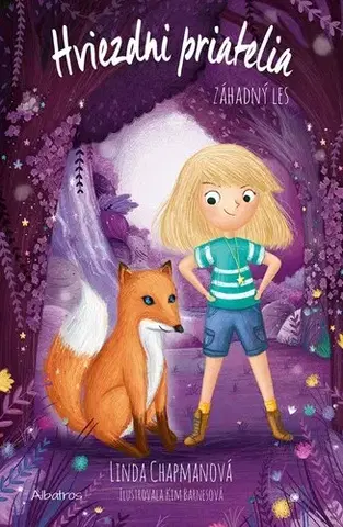 Rozprávky Hviezdni priatelia: Záhadný les - Linda Chapmanová a Linda ...Chapmanová