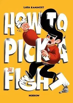 Komiksy How to Pick a Fight - Lara Kaminoff