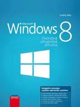 Hardware Microsoft Windows 8 Podrobná uživatelská příručka - Ondřej Bitto