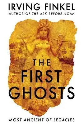 História - ostatné The First Ghosts - Irving Finkel