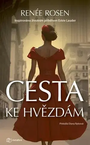 Beletria - ostatné Cesta ke hvězdám - Renée Rosen
