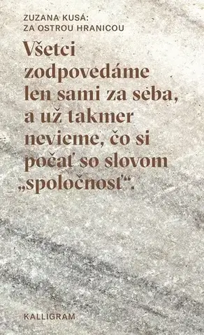 Eseje, úvahy, štúdie Za ostrou hranicou - Zuzana Kusá