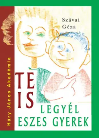 Rozprávky Te is legyél eszes gyerek - Géza Szávai