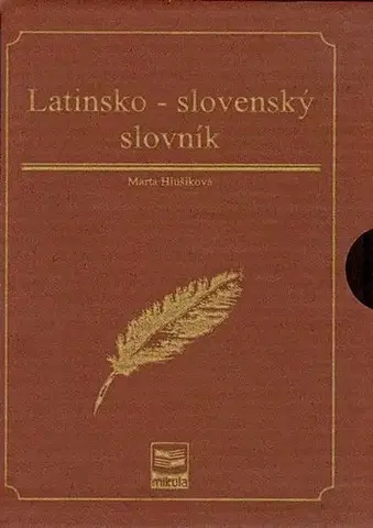 Jazykové učebnice, slovníky Latinsko-slovenský slovník - Marta Hlušíková