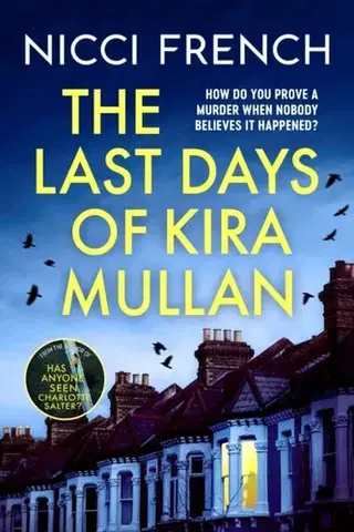 Detektívky, trilery, horory The Last Days of Kira Mullan - Nicci French
