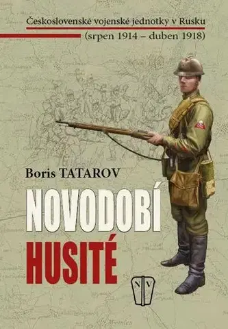 Vojnová literatúra - ostané Novodobí husité - Boris Tatarov