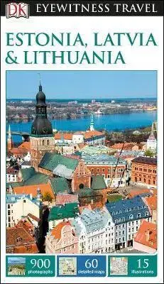 Geografia - ostatné DK Eyewitness Travel Guide Estonia, Latvia & Lithuania