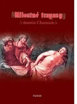 Humor a satira Milostné trapasy - Antonín Charouzek
