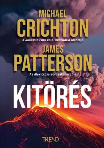 Detektívky, trilery, horory Kitörés - James Patterson,Michael Crichton