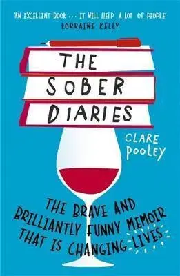 Svetová beletria The Sober Diaries - Clare Pooleyová