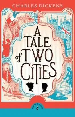 Dobrodružstvo, napätie, western A Tale of Two Cities - Charles Dickens