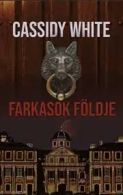 Detektívky, trilery, horory Farkasok földje - White Cassidy