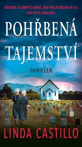 Detektívky, trilery, horory Pohřbená tajemství - Linda Castillo