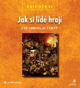 Rozvoj osobnosti Tympanum Jak si lidé hrají - audiokniha