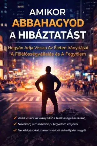 Rozvoj osobnosti Amikor abbahagyod a hibáztatást - Ranjot Singh Chahal