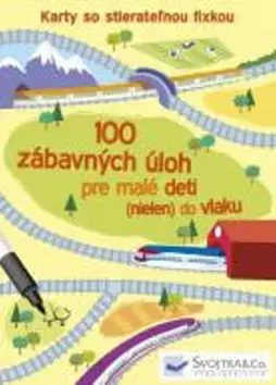 Leporelá, krabičky, puzzle knihy 100 zábavných úloh pre malé deti (nielen) do vlaku