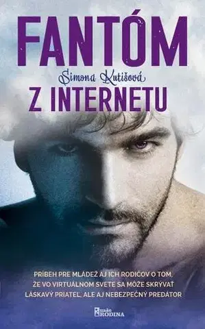 Romantická beletria Fantóm z internetu - Simona Kutišová