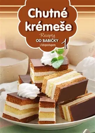Sladká kuchyňa Chutné krémeše 1