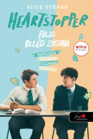 Komiksy Heartstopper - Fülig beléd zúgtam - Szívdobbanás 1. - képregény - Alice Osemanová
