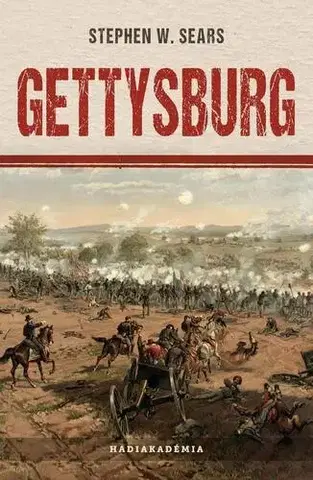 Armáda, zbrane a vojenská technika Gettysburg - Stephen W. Sears