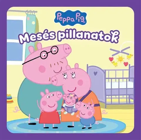 Rozprávky Peppa: Mesés pillanatok