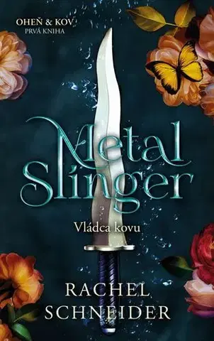 Sci-fi a fantasy Vládca kovu - Rachel Schneider
