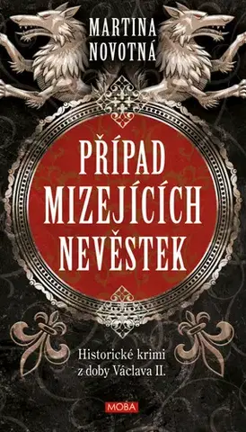 Historické romány Případ mizejících nevěstek - Martina Novotná