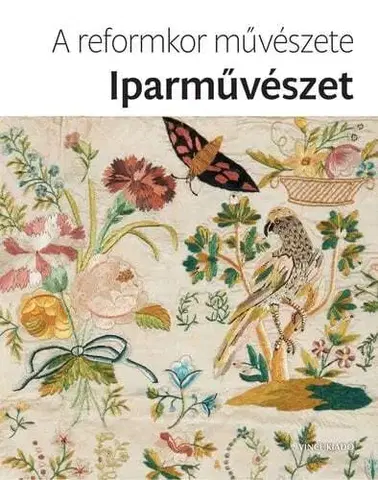 Dizajn, úžitkové umenie, móda A reformkor művészete - Iparművészet