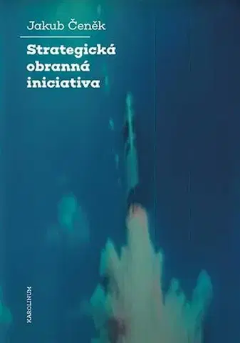 Sociológia, etnológia Strategická obranná iniciativa - Jakub Čeněk