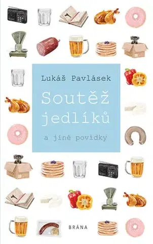 Novely, poviedky, antológie Soutěž jedlíků - Lukáš Pavlásek