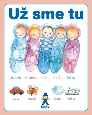 Leporelá, krabičky, puzzle knihy Už sme tu - Mária Števková