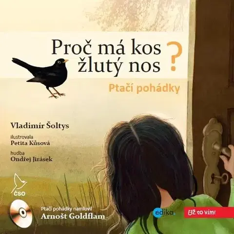 Pre deti a mládež Edika Ptačí pohádky - Proč má kos žlutý nos?
