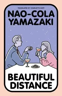 Beletria - ostatné Beautiful Distance - Nao-Cola Yamazaki,Charlotte Goff