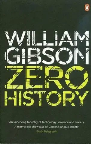 Cudzojazyčná literatúra Zero History - William Gibson