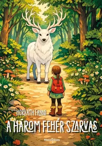 Rozprávky Három fehérszarvas - Horváth Fanni