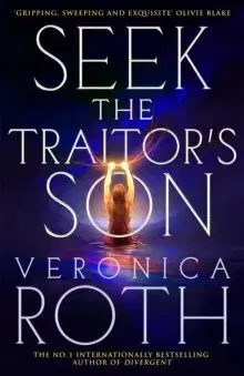 Sci-fi a fantasy Seek The Traitor's Son - Veronica Roth