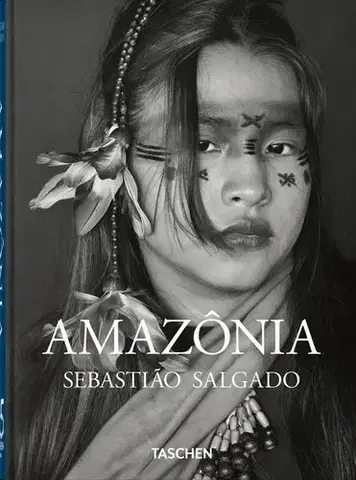 Fotografia Sebastiao Salgado. Amazonia. 45th Ed. - Lelia Wanick Salgado,Sebastiao Salgado