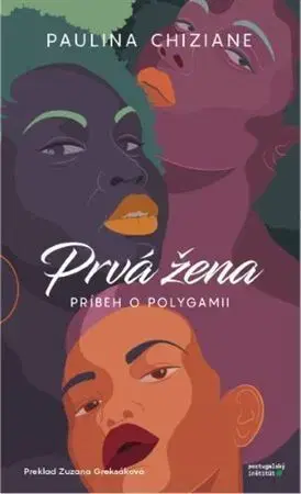 Svetová beletria Prvá žena - príbeh o polygamii - Paulina Chiziane