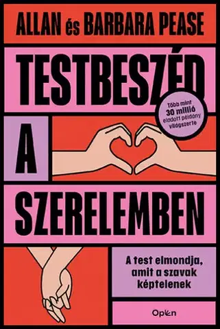 Psychológia, etika Testbeszéd a szerelemben - Allan Pease,Barbara Pease