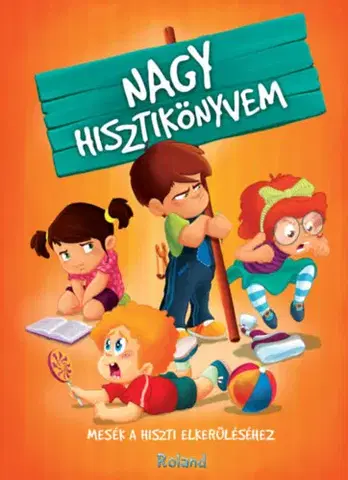 Rozprávky Nagy hisztikönyvem - Mesék a hiszti elkerüléséhez - Katalin Izmindi,Ágnes Przybytek