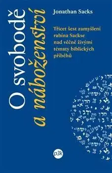 Judaizmus O svobodě a náboženství - Jonathan Sacks