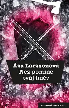 Detektívky, trilery, horory Než pomine tvůj hněv - Äsa Larssonová